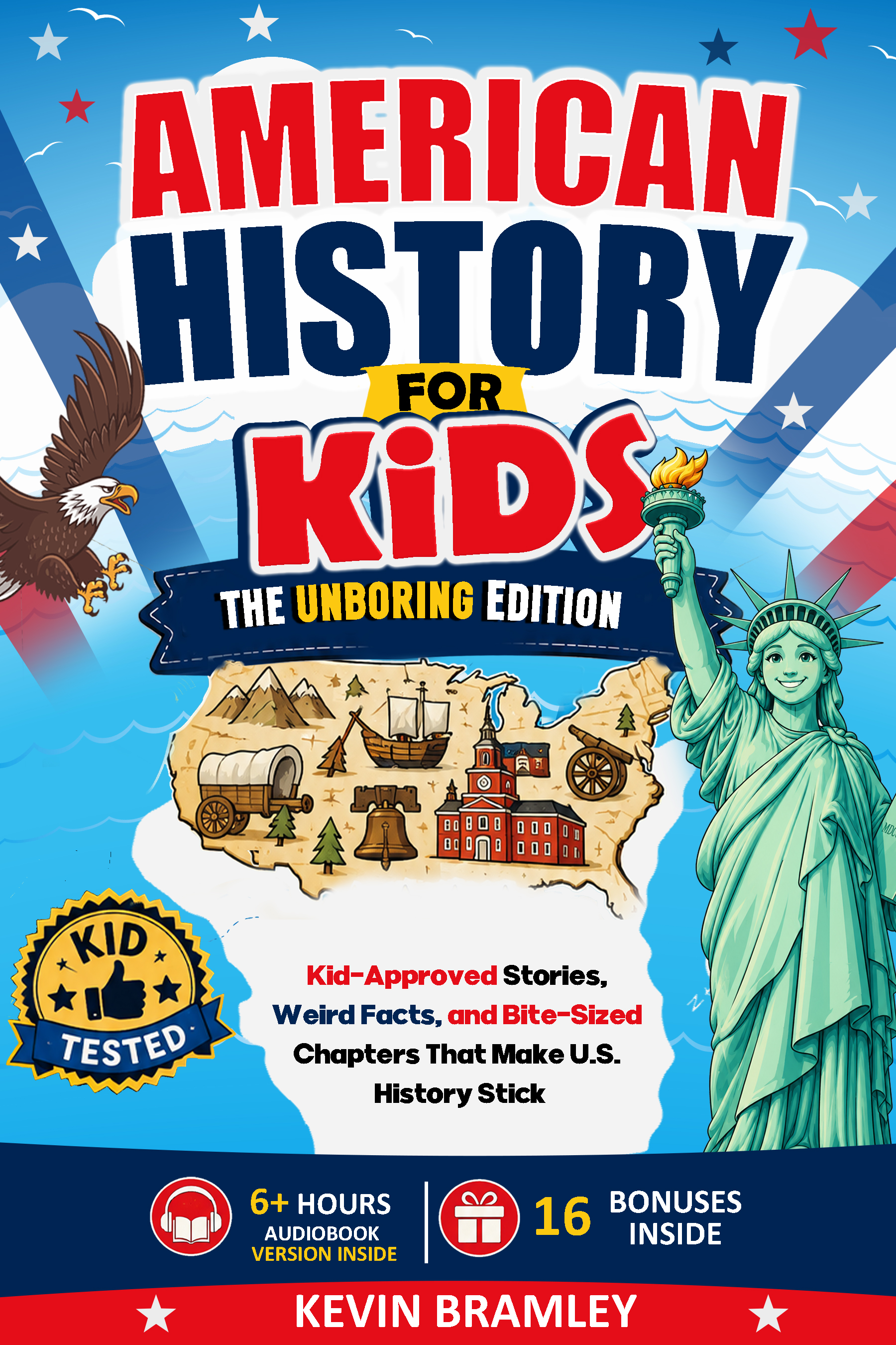 American History for Kids: The Unboring Edition — book cover
