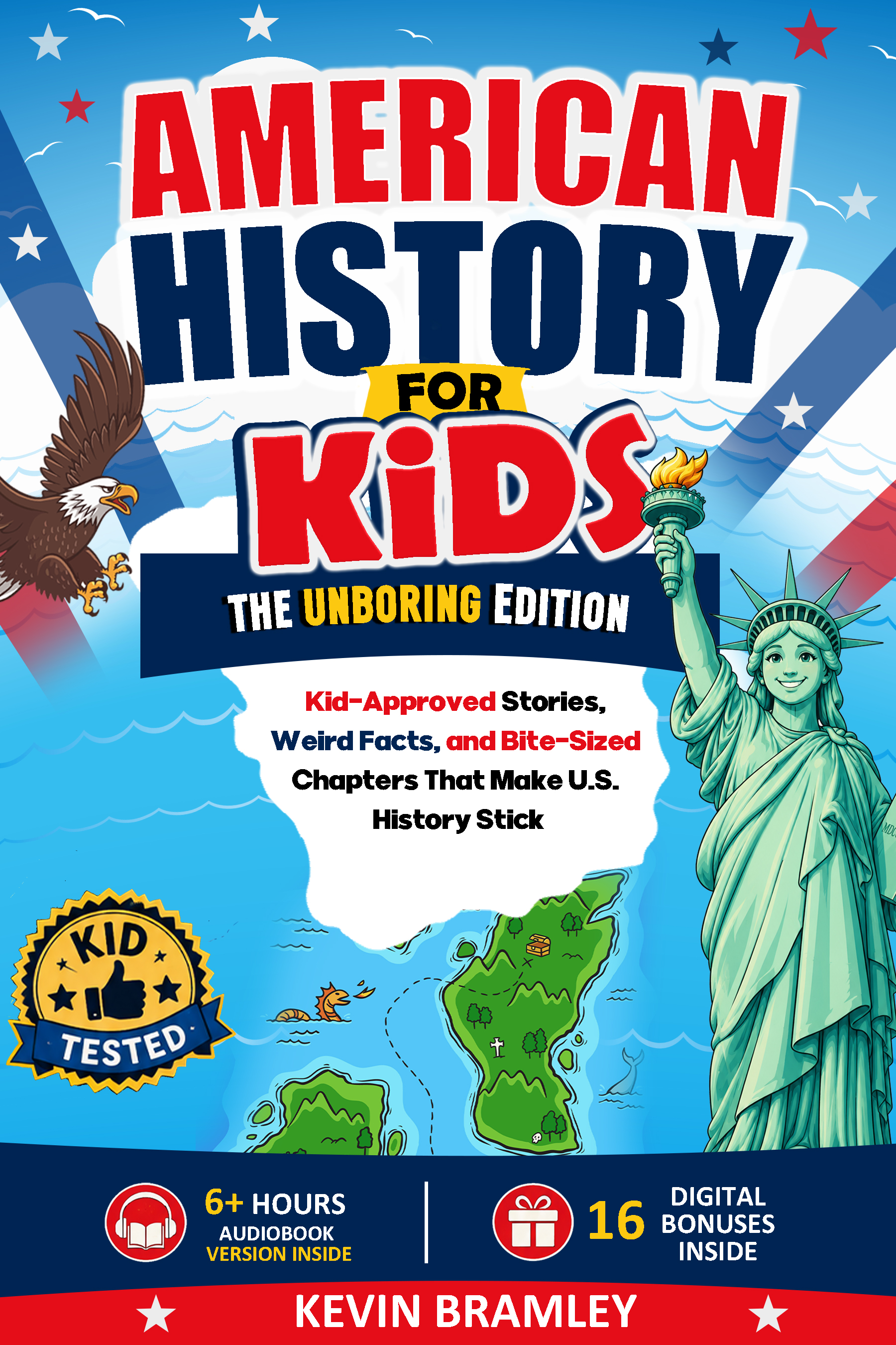 American History for Kids: The Unboring Edition — book cover