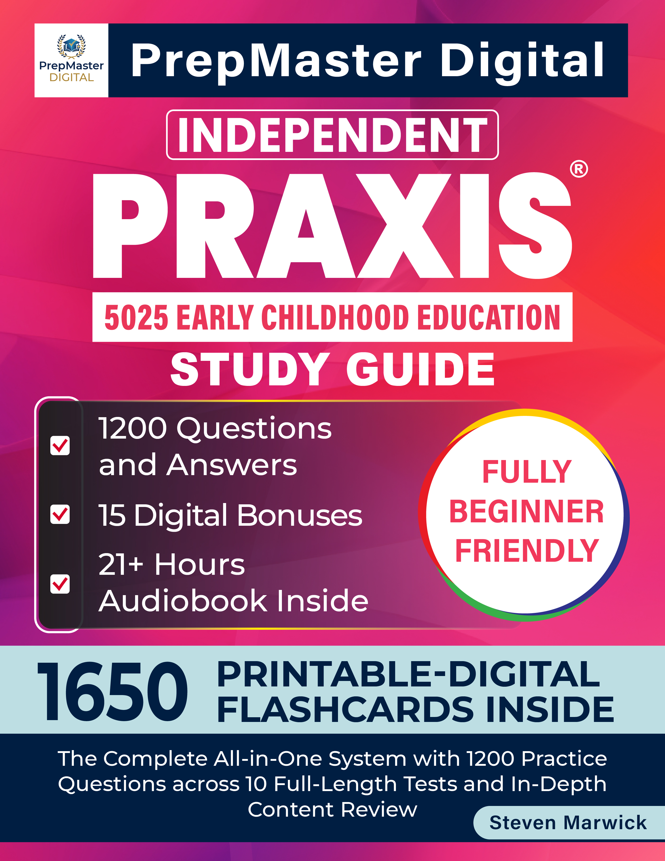 Independent Praxis 5025 Early Childhood Education Study Guide — book cover