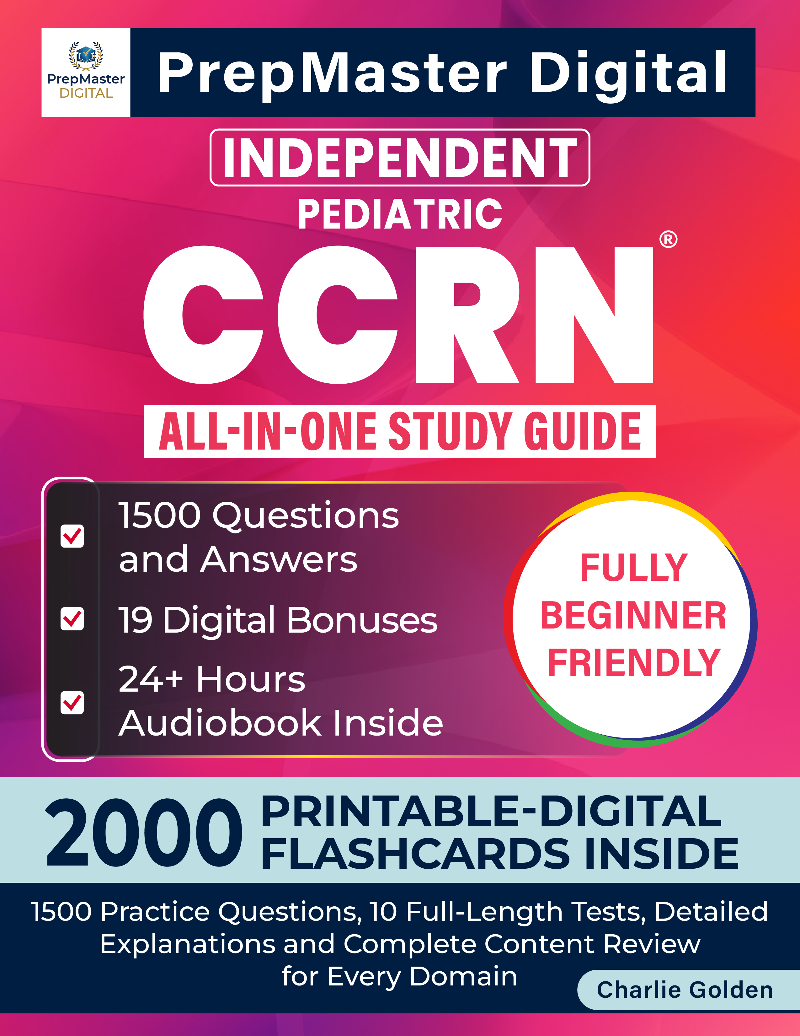 Independent Pediatric CCRN All-in-One Study Guide — book cover