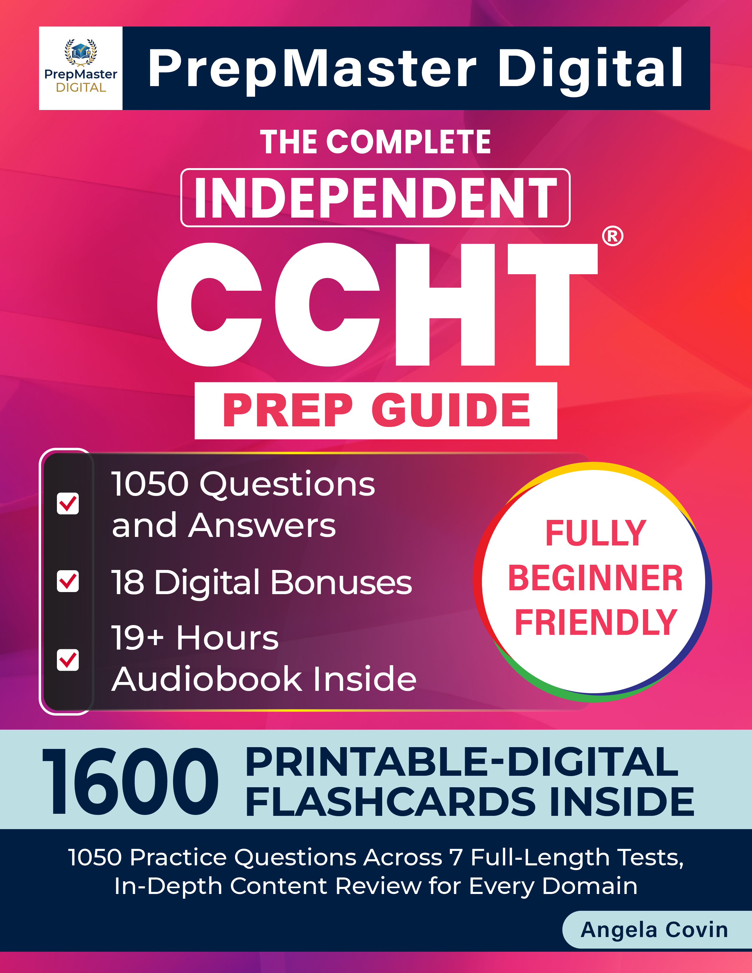 The Complete Independent CCHT Prep Guide — book cover