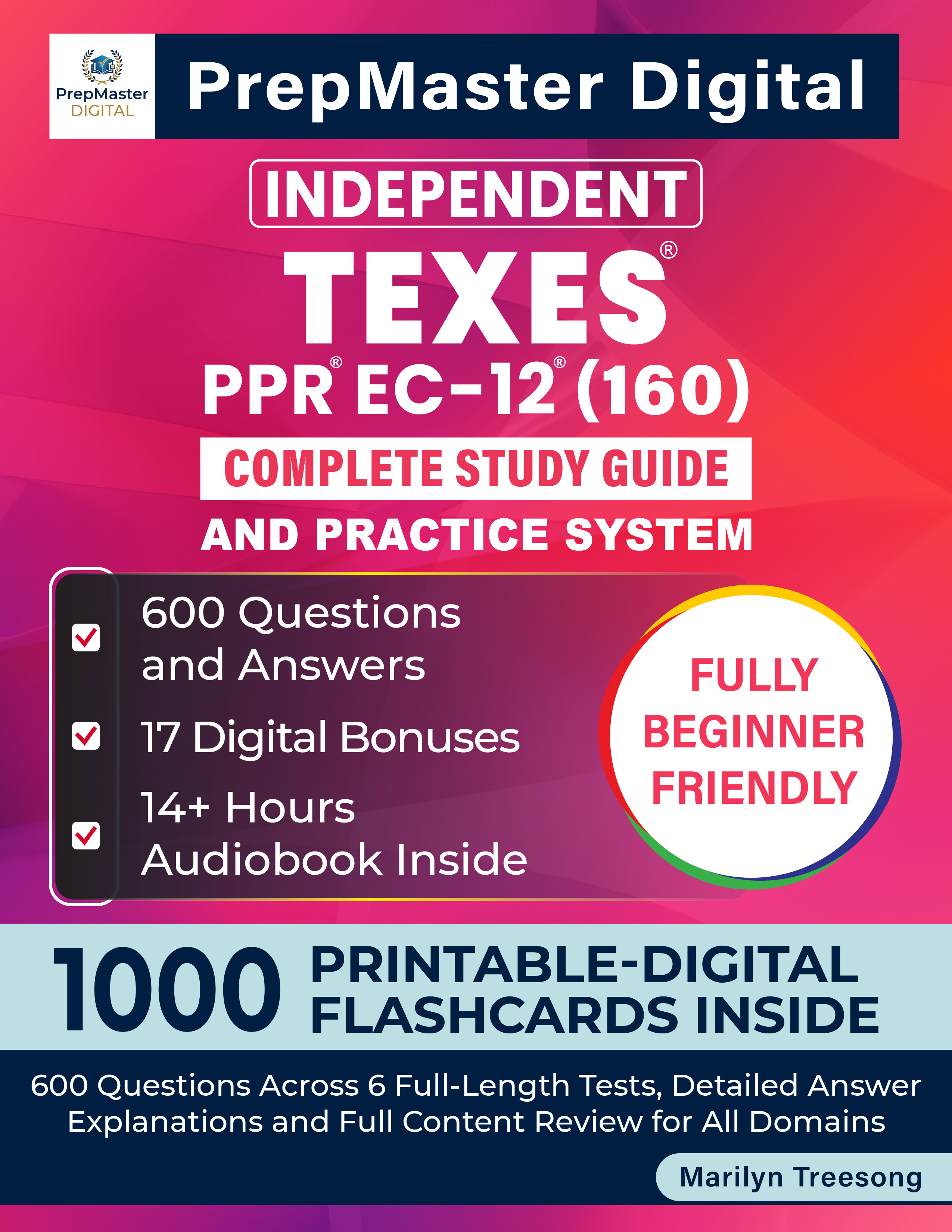 Independent TExES PPR EC-12 (160) Complete Study Guide and Practice System — book cover